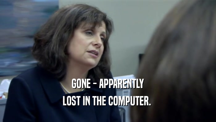 GONE - APPARENTLY LOST IN THE COMPUTER.  