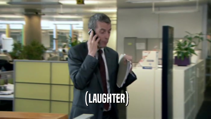 (LAUGHTER)  