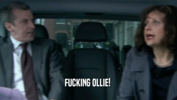 FUCKING OLLIE!   