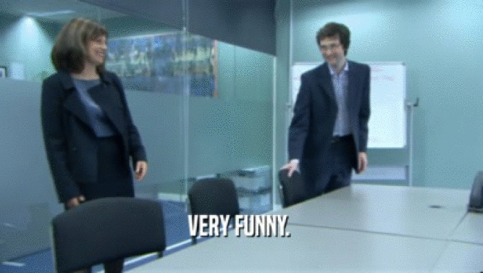 VERY FUNNY.   