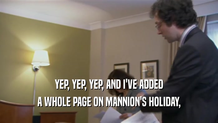 YEP, YEP, YEP, AND I'VE ADDED A WHOLE PAGE ON MANNION'S HOLIDAY, 