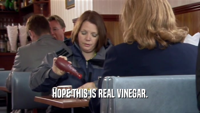 HOPE THIS IS REAL VINEGAR.  