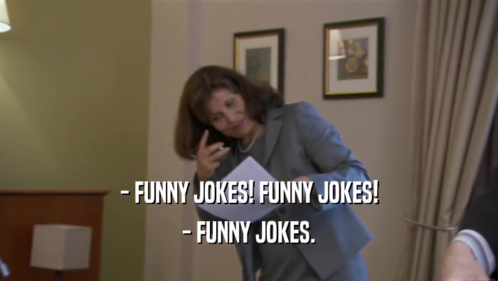 - FUNNY JOKES! FUNNY JOKES! - FUNNY JOKES. 