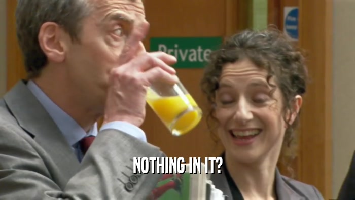 NOTHING IN IT?  