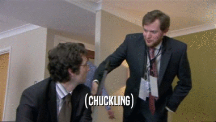 (CHUCKLING)  