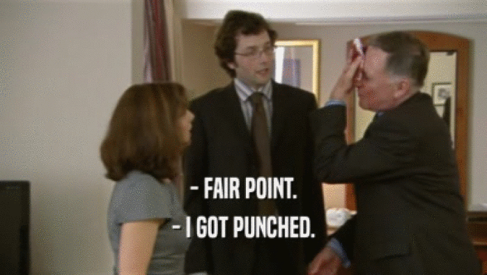 - FAIR POINT. - I GOT PUNCHED. 