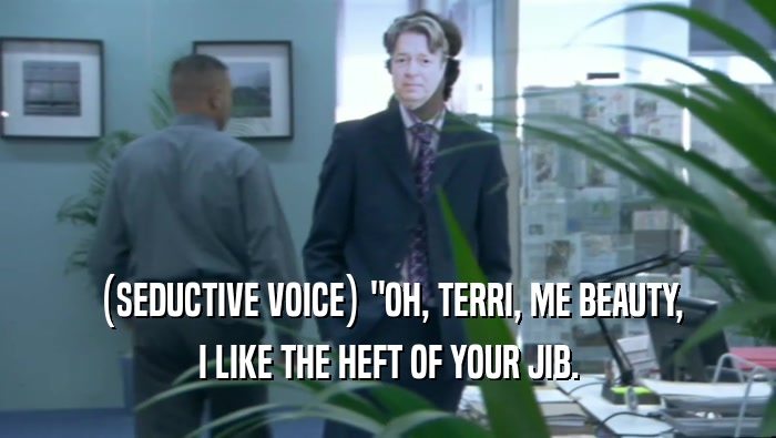 (SEDUCTIVE VOICE) 