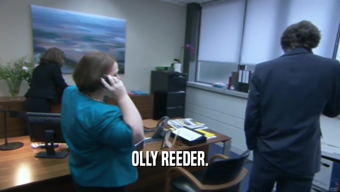 OLLY REEDER.  
