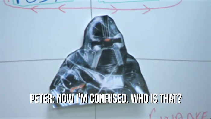 PETER: NOW I'M CONFUSED. WHO IS THAT?  