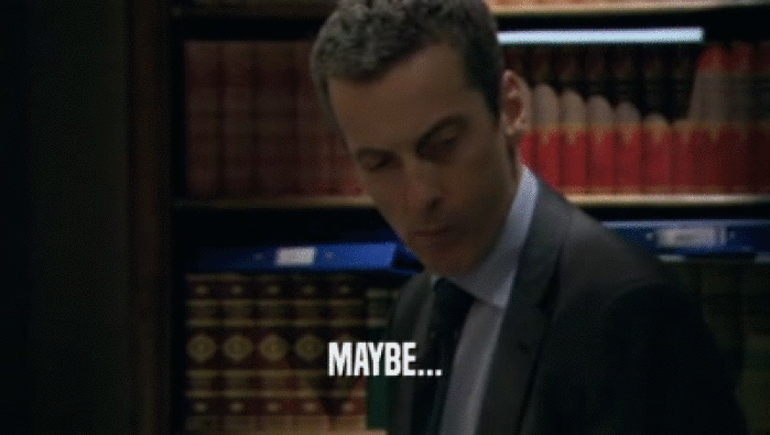 MAYBE...  
