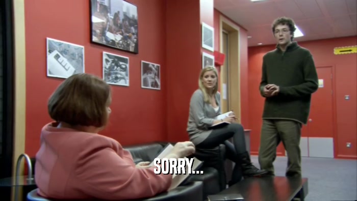 SORRY...  