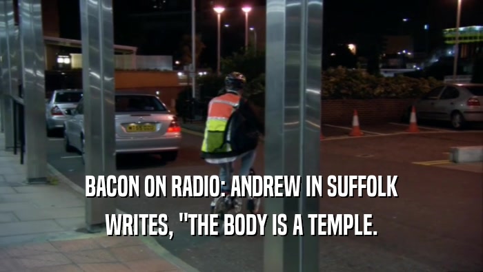 BACON ON RADIO: ANDREW IN SUFFOLK WRITES, 