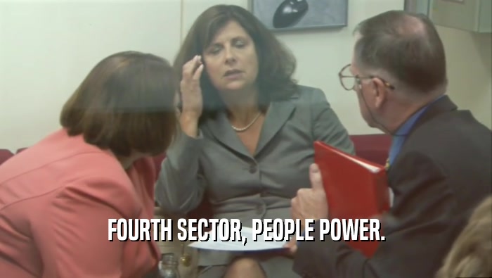FOURTH SECTOR, PEOPLE POWER.  