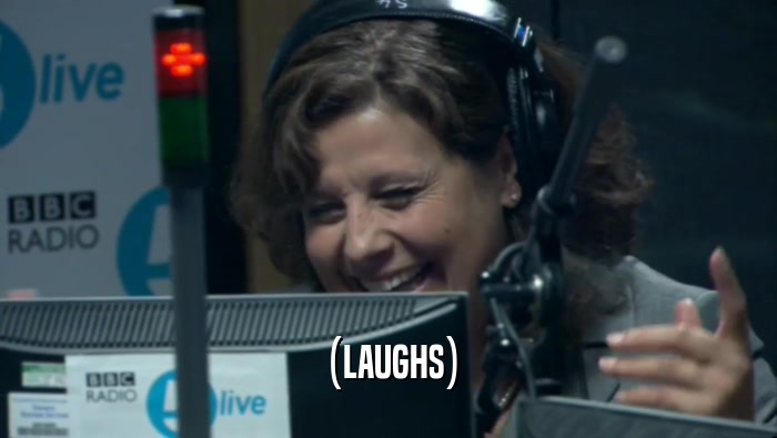 (LAUGHS)  