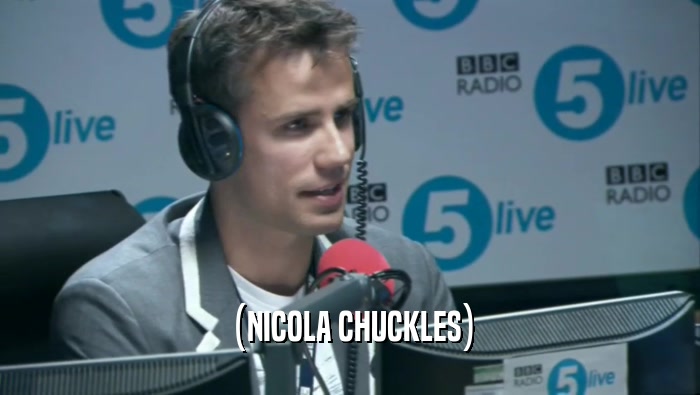 (NICOLA CHUCKLES)  