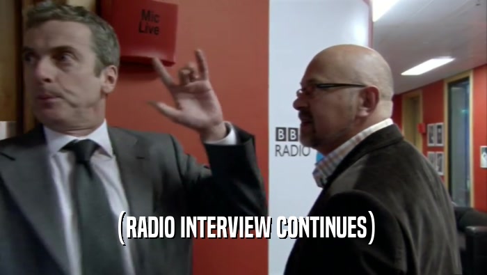(RADIO INTERVIEW CONTINUES)  