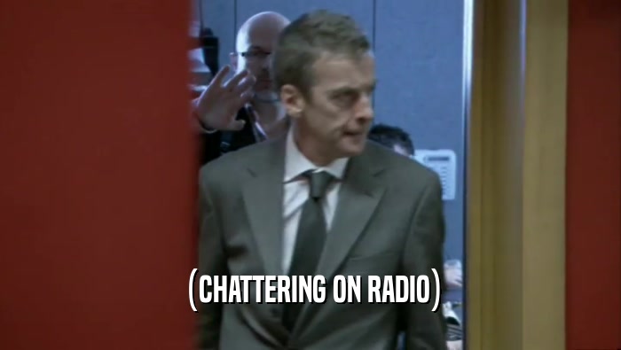 (CHATTERING ON RADIO)  