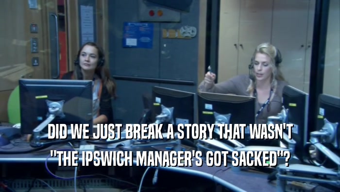 DID WE JUST BREAK A STORY THAT WASN'T 