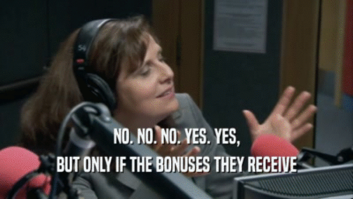 NO. NO. NO. YES. YES, BUT ONLY IF THE BONUSES THEY RECEIVE 