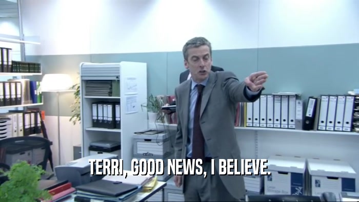 TERRI, GOOD NEWS, I BELIEVE.  