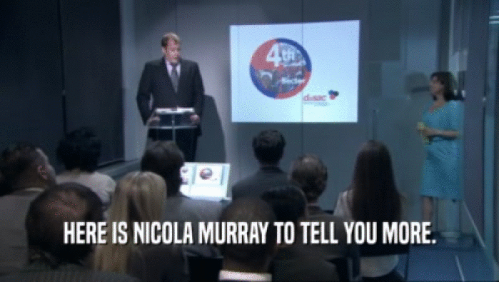 HERE IS NICOLA MURRAY TO TELL YOU MORE.
  