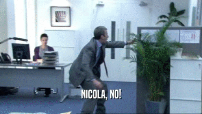 NICOLA, NO!  