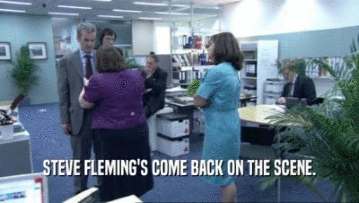 STEVE FLEMING'S COME BACK ON THE SCENE.  