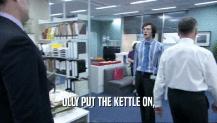 OLLY PUT THE KETTLE ON,  