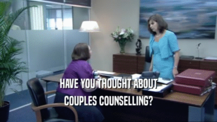 HAVE YOU THOUGHT ABOUT COUPLES COUNSELLING? 