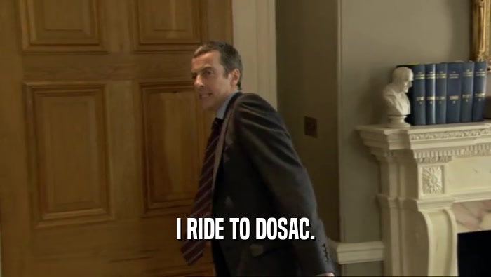 I RIDE TO DOSAC.  