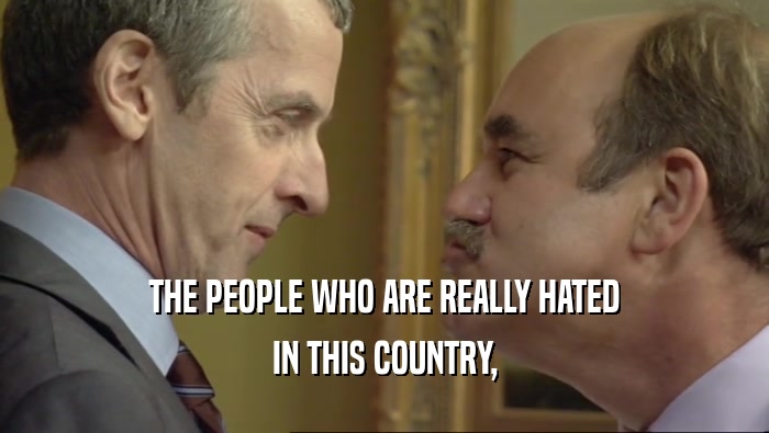 THE PEOPLE WHO ARE REALLY HATED IN THIS COUNTRY, 
