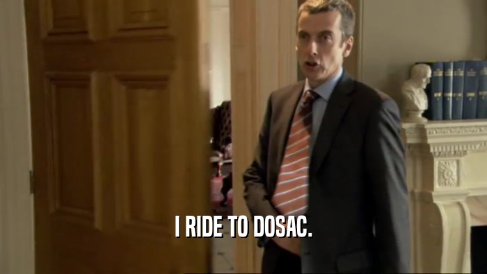 I RIDE TO DOSAC.  