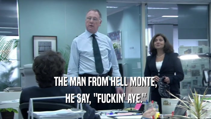 THE MAN FROM HELL MONTE, HE SAY, 
