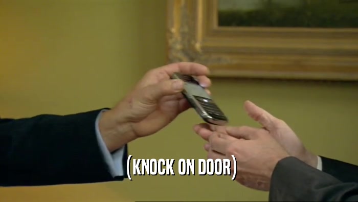 (KNOCK ON DOOR)  