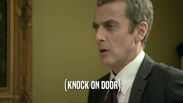 (KNOCK ON DOOR)  