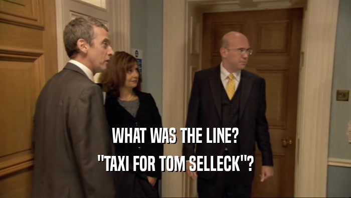 WHAT WAS THE LINE? 