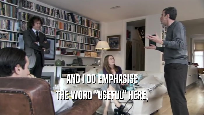 AND I DO EMPHASISE THE WORD 