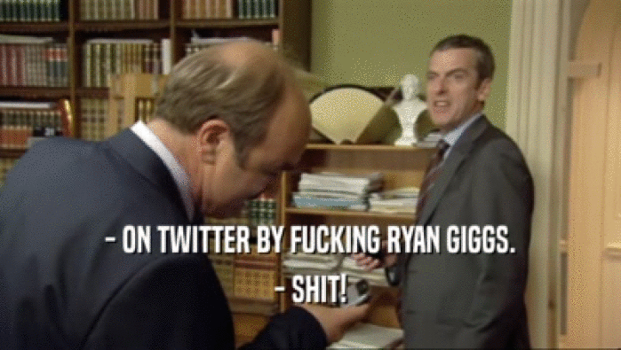 - ON TWITTER BY FUCKING RYAN GIGGS. - SHIT! 