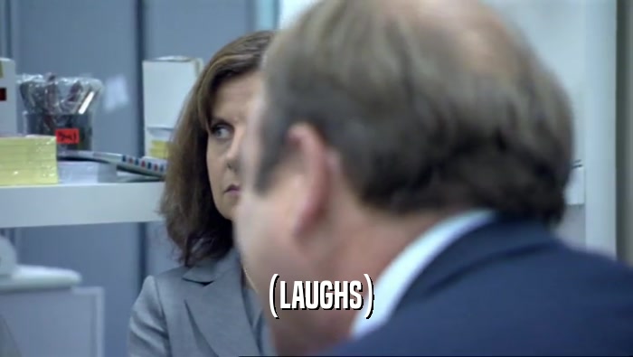 (LAUGHS)  