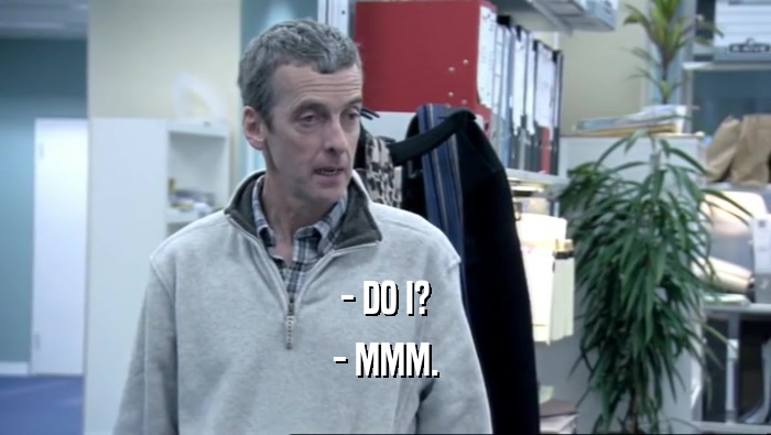 - DO I? - MMM. 