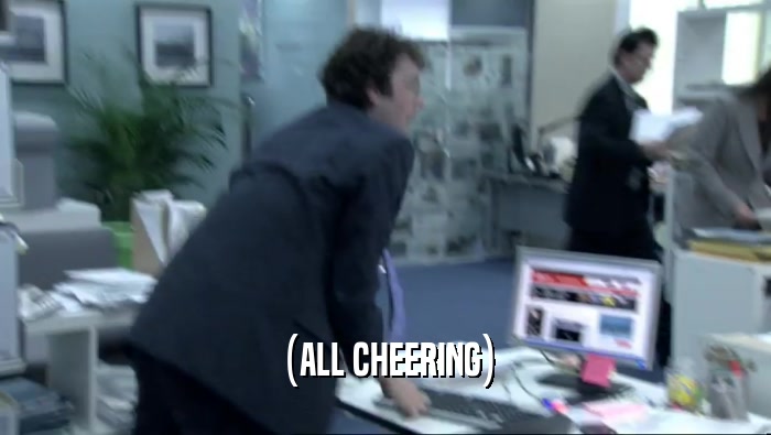 (ALL CHEERING)  