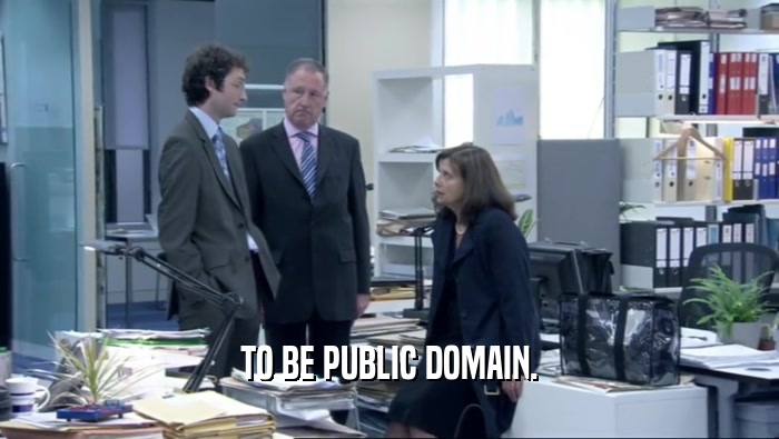 TO BE PUBLIC DOMAIN.  