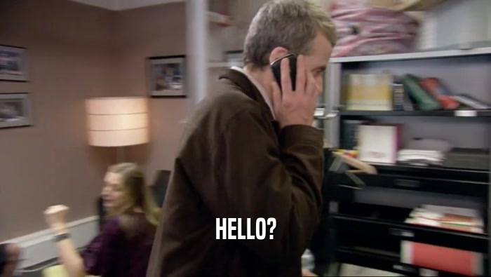 HELLO?  