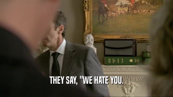 THEY SAY, 