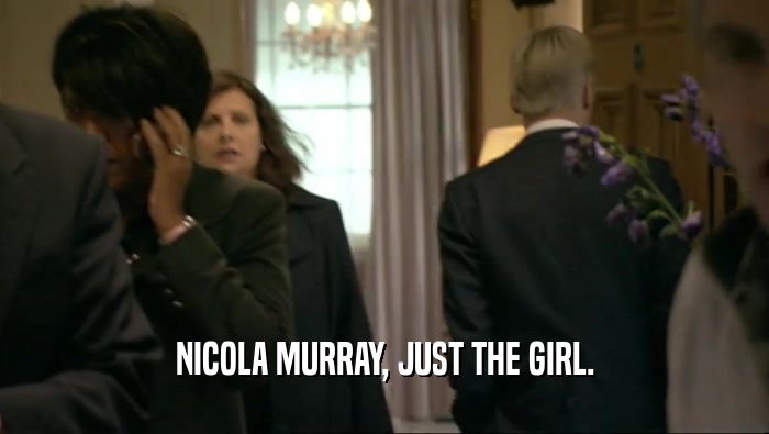 NICOLA MURRAY, JUST THE GIRL.  