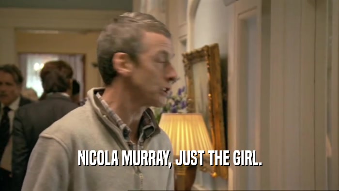 NICOLA MURRAY, JUST THE GIRL.  