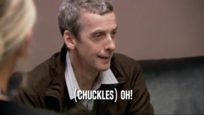 (CHUCKLES) OH!  