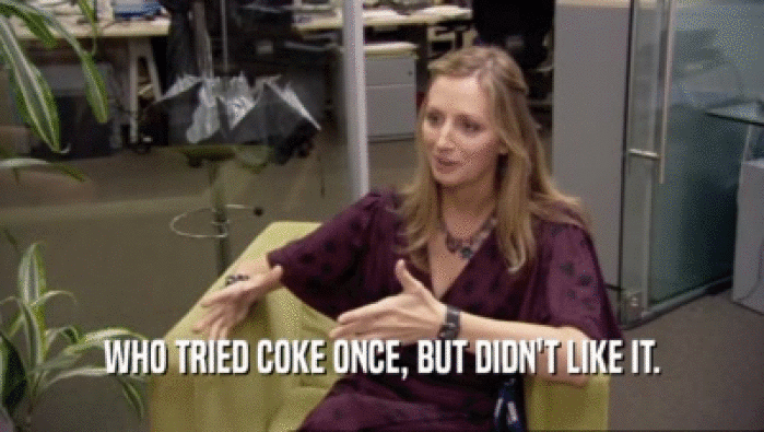 WHO TRIED COKE ONCE, BUT DIDN'T LIKE IT.  