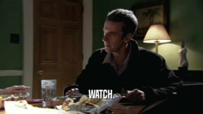 WATCH.  