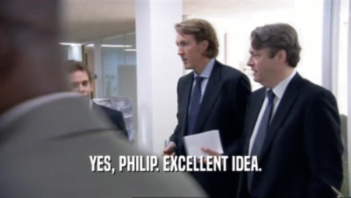 YES, PHILIP. EXCELLENT IDEA.  